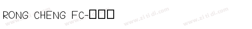RONG CHENG FC字体转换